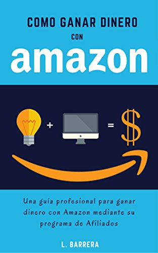 guia definitiva para ganar dinero como afiliado en amazon estrategias y consejos